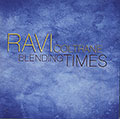 Blending Times, Ravi Coltrane