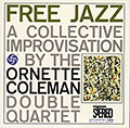 FREE JAZZ, Ornette Coleman