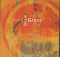 Spin & Drift, Drew Gress
