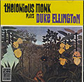 Plays DUKE ELLINGTON, Thelonious Monk
