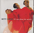 Its not about the melody, Betty Carter