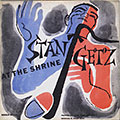 AT THE SHRINE , Stan Getz