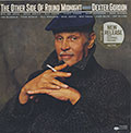 THE OTHER SIDE OF ROUND MIDNIGHT, Dexter Gordon