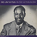 BLOW WYNN BLOW , Jim Wynn