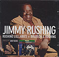 RUSHING LULLABIES + BRUBECK & RUSHING, Dave Brubeck , Jimmy Rushing