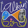 talkin' bird , Charlie Parker