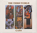 THE THIRD WORLD, Gato Barbieri