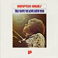This guy's in love with you, Hampton Hawes