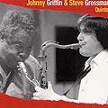 Johnny Griffin & Steve Grossman quintet, Johnny Griffin , Steve Grossman
