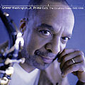 Prime cuts the Columbia Years 1987 - 1999, Grover Washington