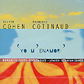 yo m'enamori, Sylvie Cohen , Fran�ois Cotinaud