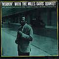 Workin' with the Miles Davis Quintet, Miles Davis