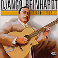 Django Reinhardt 1910-1953, Django Reinhardt