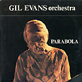 Parabola, Gil Evans