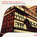 Jazzin' the Classics vol. 2 - A musical sacrilege: from Massenet to Weber,  � Various Artists