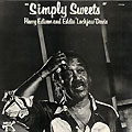 Simply sweets, Eddie 'lockjaw' Davis , Harry 'sweets' Edison