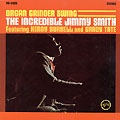 Organ Grinder Swing - The Incredible Jimmy Smith, Jimmy Smith