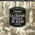 La grande �poque du Blues 1926 - 1943,  � Various Artists