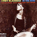 In the Now, Cindy Blackman