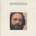 Ephemere, Fran�ois Jeanneau