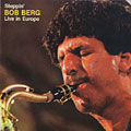 Steppin', Bob Berg