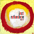 Jazz R�f�rence - best of,  � Various Artists