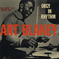 Orgy in rhythm, Art Blakey