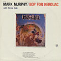 Bop For Kerouac, Mark Murphy