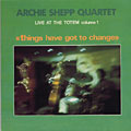 Live at the Totem, vol.1, Archie Shepp