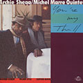 You're my thrill, Michel Marre , Archie Shepp