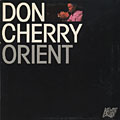 Orient, Don Cherry