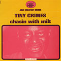 Tiny Grimes Chasin with Milt, Tiny Grimes