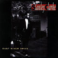 East river Drive, Stanley Clarke