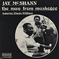 The man from Muskogee, Jay McShann