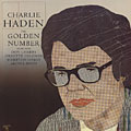 The golden number, Charlie Haden