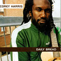 daily bread, Corey Harris