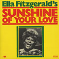 Sunshine of your love, Ella Fitzgerald