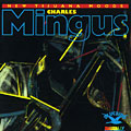 new tijuana moods, Charles Mingus