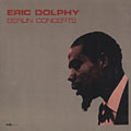 Berlin concerts, Eric Dolphy