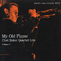My old Flame Chet Baker Quartet Live Volume 3, Chet Baker