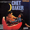 It could happen to you, Chet Baker