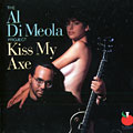 Kiss my axe, Al Di Meola