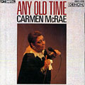 Any old time, Carmen McRae