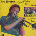 Bird Lives, Red Rodney