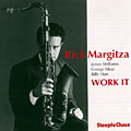 Work it, Rick Margitza
