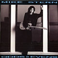 Odds Or Evens, Mike Stern