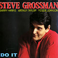 Do it, Steve Grossman