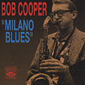 Milano blues, Bob Cooper