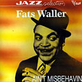 Ain't Misbehavin', Fats Waller