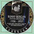 Bunny Berigan and his orchestra 1936 - 1937, Bunny Berigan